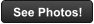 See Photos!